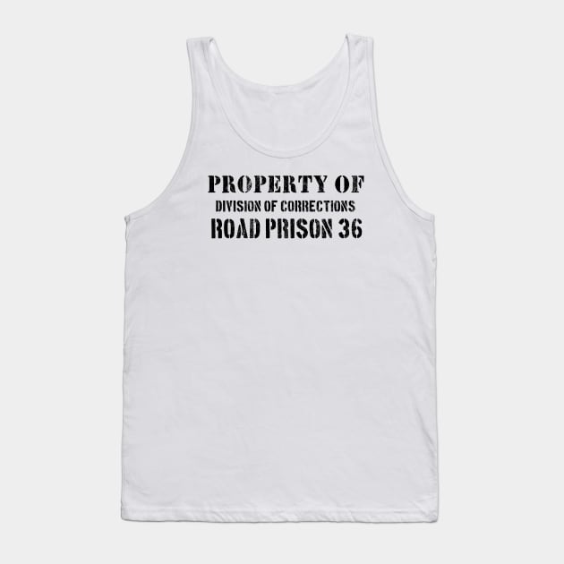 Property of ROAD PRISON 36 Tank Top by J. Rufus T-Shirtery